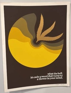 lot 109 image: Signed 20x26 Abstract Art Poster with Quote and Weed Motif