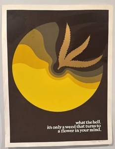 lot 110 image: 20 x 26 Signed Graphic Art Print what the hell its only a weed that turns to a flower in your mind