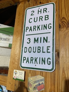 lot 117 image: Vintage 2 Hr Curb Parking  3 Min Double Parking Metal Street Sign