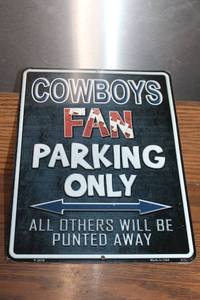 lot 171 image: Cowboys Fan Parking Only Metal Sign
