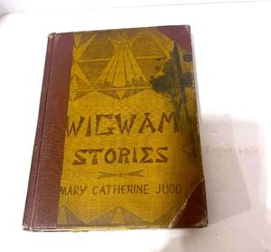 lot 106 image: 1901 Wigwam Stories by Mary Catherine Judd Stories of the Minnesota Ojibwa