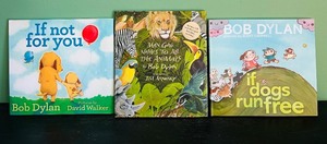 lot 299C image: BD - Set of 3 Bob Dylan Illustrated Childrens Books with CD