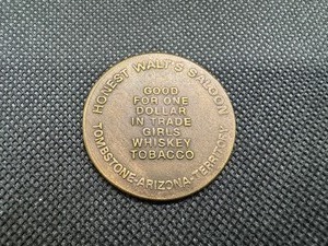 lot 99 image: Honest Walts Saloon Tombstone, Arizona Brothel Token