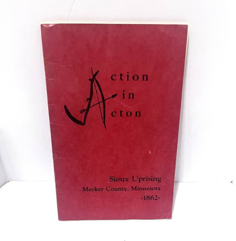 lot 105 image: 1862 Sioux Uprising at Acton, Meeker County Booklet