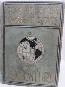 lot 142 image: 1899 The Famous Men and Great Events of the 19th Century and 1914 The Great Galeoto