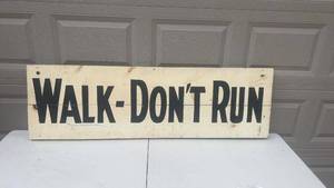 lot 361 image: WW2 Wooden Walk Dont Run Sign out of ammunition plant