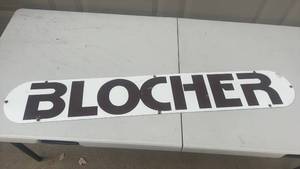 lot 364 image: Vintage Metal Blocher Sign with Black Lettering