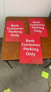 lot 890 image: Set of 3 Bank Customer Parking Only Metal Signs