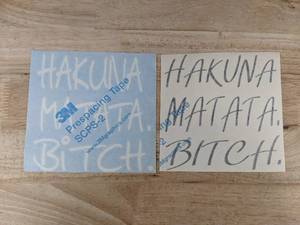 lot 75L image: Hakuna Matata Bitch Vinyl Vehicle Decals - 2 Total