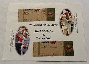 lot 99 image: Sammy Sosa and Mark McGwire A Season for the Ages Tickets from Record Season
