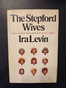 lot 198 image: This is a first edition 1972 Hardcover of The Stepford Wives by Ira Levin.