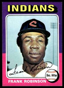 lot 164 image: Frank Robinson  1975 Topps #580 Cleveland Indians  Vintage Baseball Card