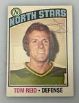 1976 O-Pee-Chee Autographed (TOM REID) NORTH STARS Trading Card (In Protective Sleeve)