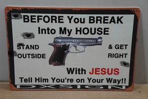 lot 145 image: Novelty Metal Sign - Before You Break Into My House