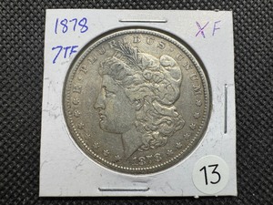 lot 13 image: 1878 7TF Morgan Silver Dollar Marked XF When Purchased