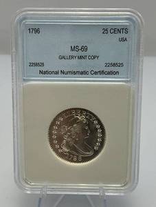 lot 134 image: 1796 25 Cents  1C MS-69  Gallery Mint COPY National Numismatic Certification Sealed In Case