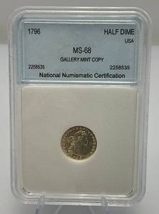 lot 138 image: 1796 Half Dime MS-68  Gallery Mint COPY National Numismatic Certification Sealed In Case