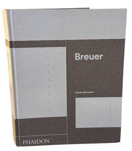 lot 75D image: Breuer by Robert McCarter Hardcover Architecture Book Phaidon 2016