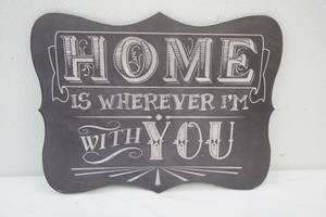 lot 185 image: Home is Where Im With You Wall Hanging. 14x 11