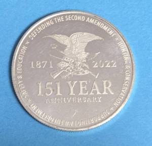 lot 39 image: NRA 151 Year Anniversary Silver Round -One Troy Oz. -  .999 Fine Silver  - Uncirculated Condition