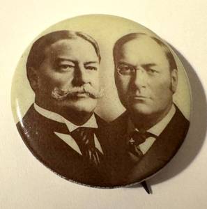 lot 21LB image: Antique Presidential Political Taft & Sherman 1908 Campaign Pin-Back Button  Antique Taft Political Pin Back