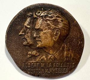 lot 28LB image: Vintage Robert M. La Follette & Burton K. Wheeler Bronze Embossed Lapel Pin