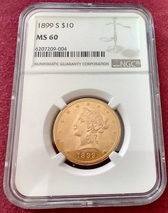 1899-S Liberty Head $10 Gold Coin - NGC MS60