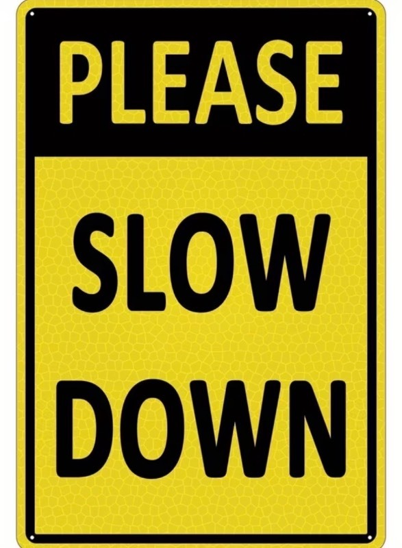 lot 302P image: Please Slow Down Reflective 8 x 12 Metal Sign - Brand New
