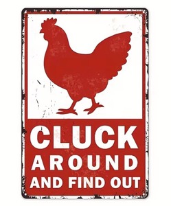 lot 120P image: Cluck Around and Find Out Rooster 8 x 12 Metal Sign - Brand New