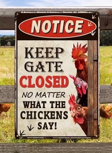 lot 335P image: Keep Gate Closed Notice Chickens Metal Sign, 8 x 12 - Brand New