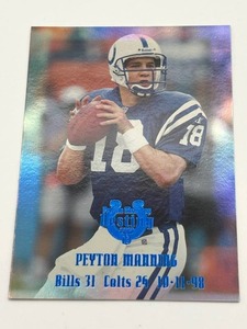 lot 30 image: 2000 Collectors Edge Peyton Manning Destiny Blue Holofoil #PM6 (1550) (NM-MT)