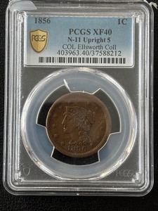 1856 Braided Hair Cent PCGS XF40 COL. Ellsworth Collection