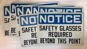 lot 107 image: Metal Signs - Notice Safety Glasses Required Beyond This Point