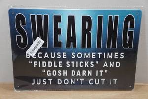 lot 293 image: Novelty Metal Sign - Swearing