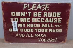 lot 294 image: Novelty Metal Sign - Don�t Be Rude