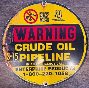 lot 116 image: Round Warning Crude Oil Pipeline Metal Sign, 12-Inch Diameter