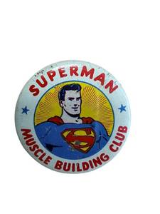 lot 85 image: Superman Muscle Building Club Button - Vintage Round Metal Badge