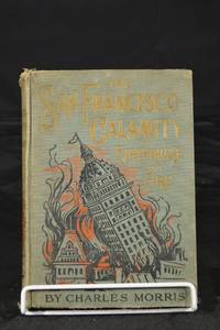 lot 196 image: The San Francisco Calamity by Earthquake and Fire, 1906 Edition