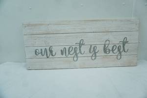 lot 323 image: Our Nest is Best Wooden Wall Decor 36x15