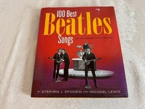 lot 134 image: 100 Best Beatles Songs Book an Informed Fans Guide.  A Must Have for Beatles Fans