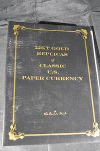 lot 140 image: 22KT Gold Replicas of Classic U.S. Paper Currency - Darling Mint Display Set