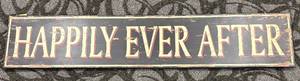 lot 646 image: Creative Co-Op Happily Ever After Sign - Distressed. 50