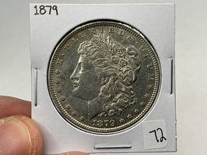 lot 72 image: 1879 Silver Morgan Dollar