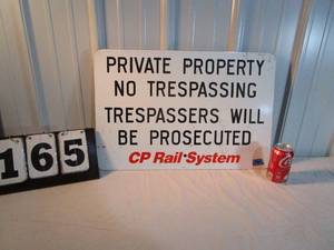 lot 165 image: CP Rail System Private Propetry-No Trespassing Sign