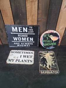 lot 49 image: Metal sign lot, I wet my plants, sasquatch, its 5 oclock and more