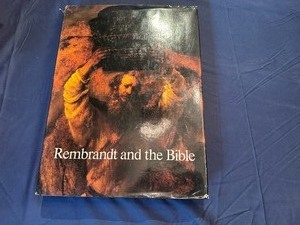 Rembrandt and the Bible Hard Cover Book. Beautiful Book.