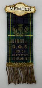 lot 227 image: Early 1900s MEMBER LADY GORDON LODGE D.O.S. No.67 GLEN GROVE Long Island N.Y. Badge With Ribbon (VERY COOL)