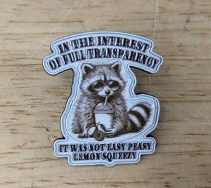 Easy Peasy Lemon Squeezy Raccoon Enamel Pin - Brand New