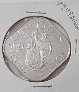 lot 29 image: CASINIO - 500 SUCRES -  99.99 Silver - 21.49 Grams of Silver