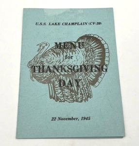 lot 44 image: Vintage November 1945 U.S. Navy Thanksgiving Day Menu from the U.S. Aircraft Carrier USS Lake Champlain (CV-39)
